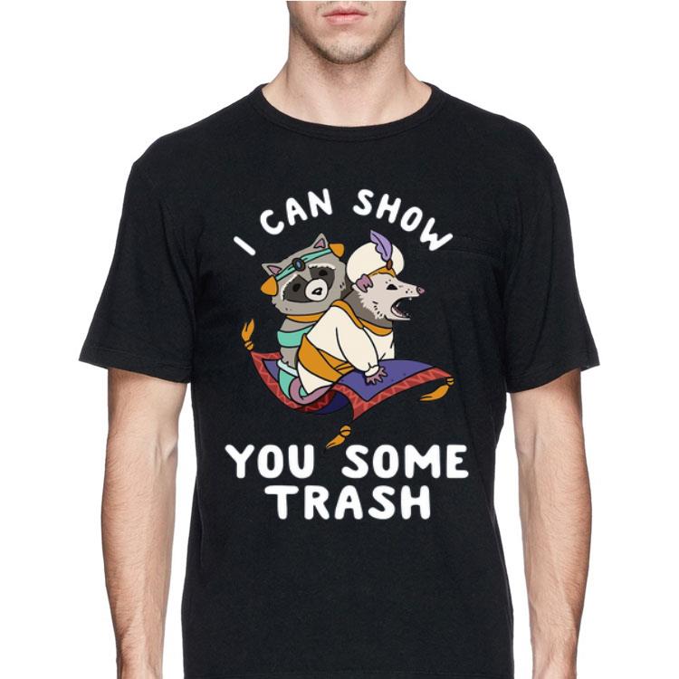 I Can Show You Some Trash shirt 12 I Can Show You Some Trash shirt