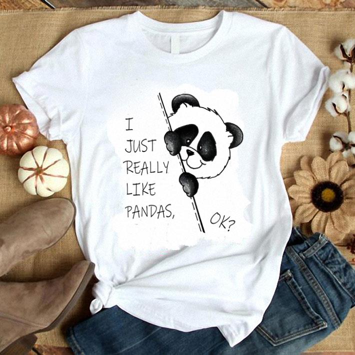 I just really like pandas ok shirt 7