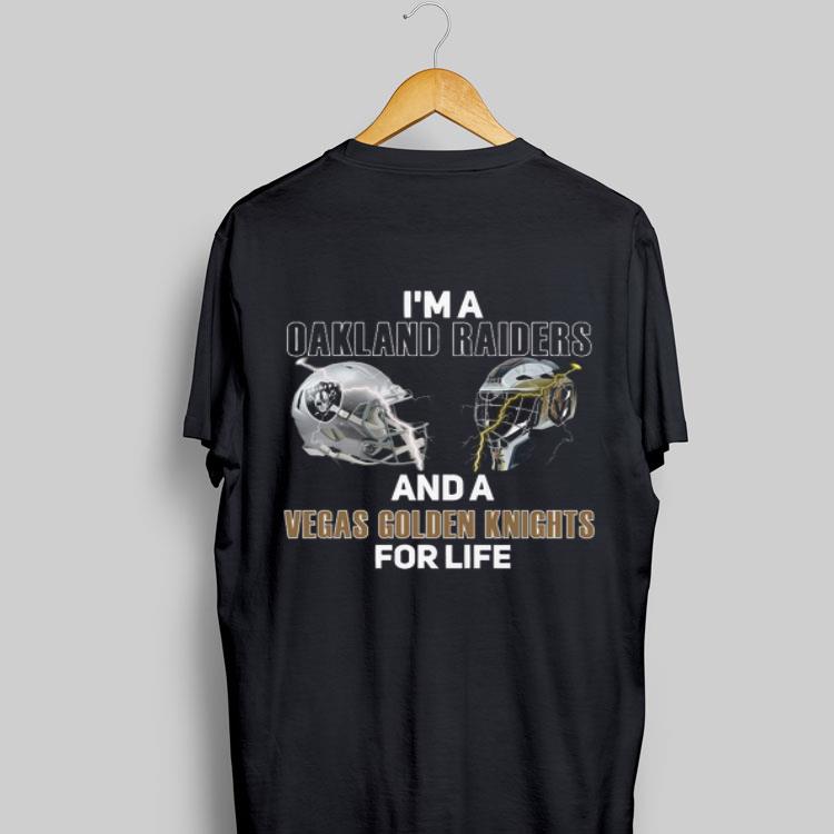 I’m a Oakland Raiders And A Vegas Golden Knights For Life shirt 9