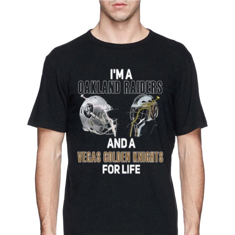 I’m a Oakland Raiders And A Vegas Golden Knights For Life shirt 12 I’m a Oakland Raiders And A Vegas Golden Knights For Life shirt