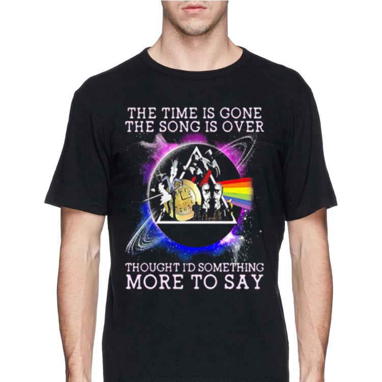 Pink Floyd Time The song is over thought I’d something more to say shirt 12 Pink Floyd Time The song is over thought I’d something more to say shirt