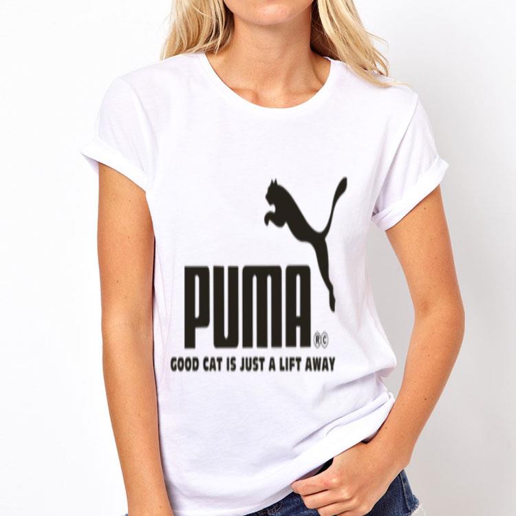 Puma logo good Cat is just a lift away shirt 12 Puma logo good Cat is just a lift away shirt