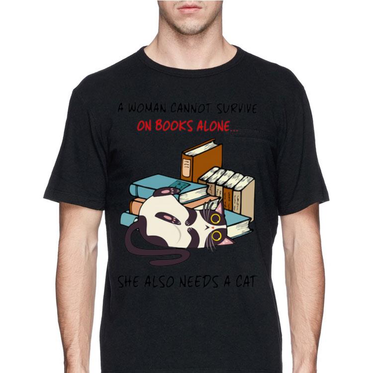 A Woman Cannot Survive On Books Alone She Also Needs A Cat shirt 12 A Woman Cannot Survive On Books Alone She Also Needs A Cat shirt