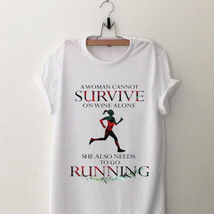 A Woman Cannot Survive On Wine Alone She Also Needs To Go Running shirt 8