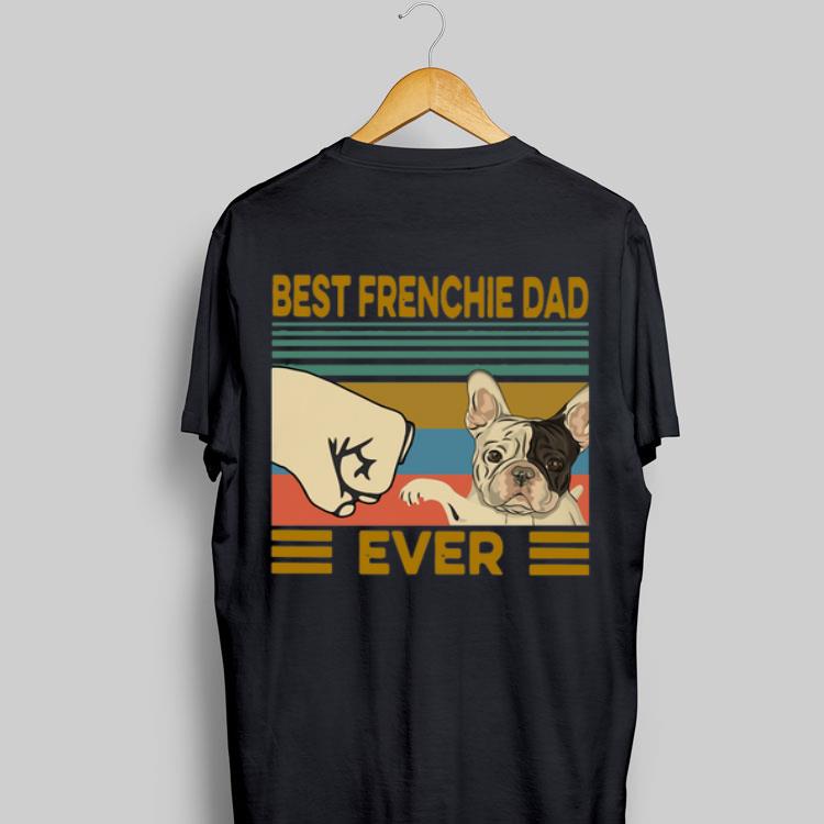 Best Frenchie Dad Ever Vintage shirt 8