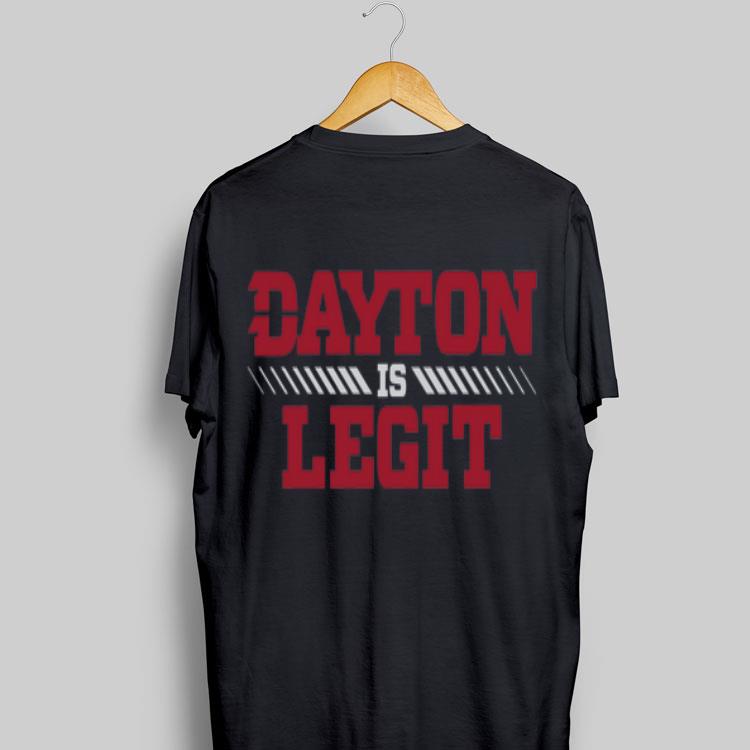 Dayton Is Legit shirt 9
