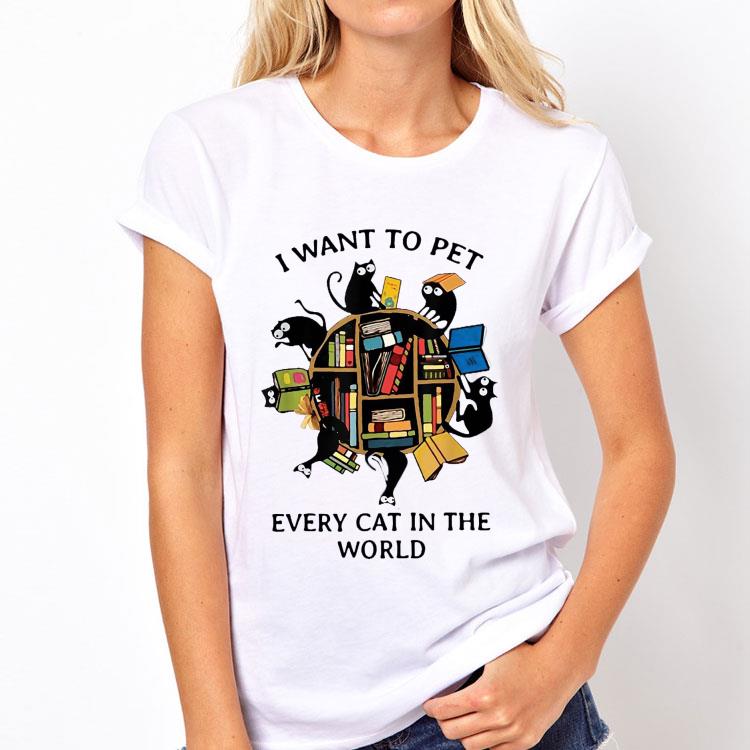 I want to pet every cat in the world shirt 12 I want to pet every cat in the world shirt