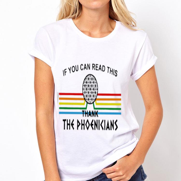If you can read this thank the phoenicians shirt 12 If you can read this thank the phoenicians shirt