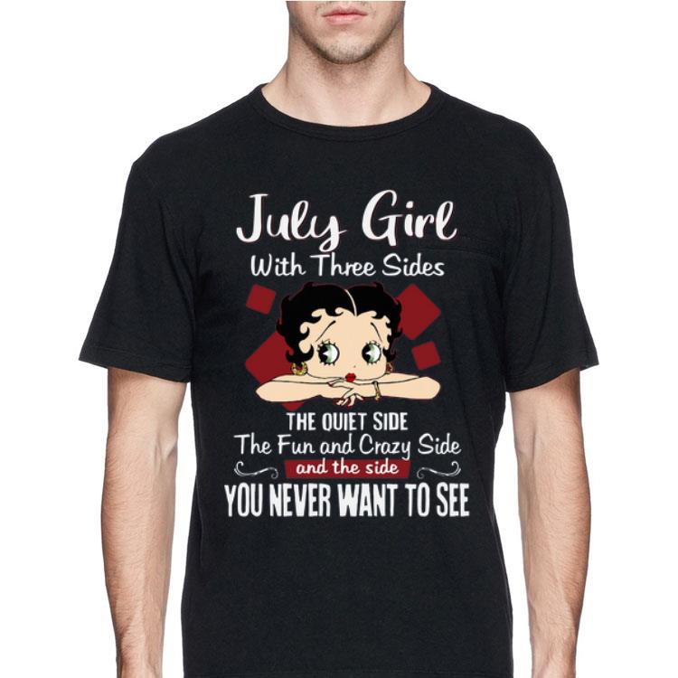 July Girl With Three Sides The Quiet Side The Fun And Crazy Side shirt 12 July Girl With Three Sides The Quiet Side The Fun And Crazy Side shirt