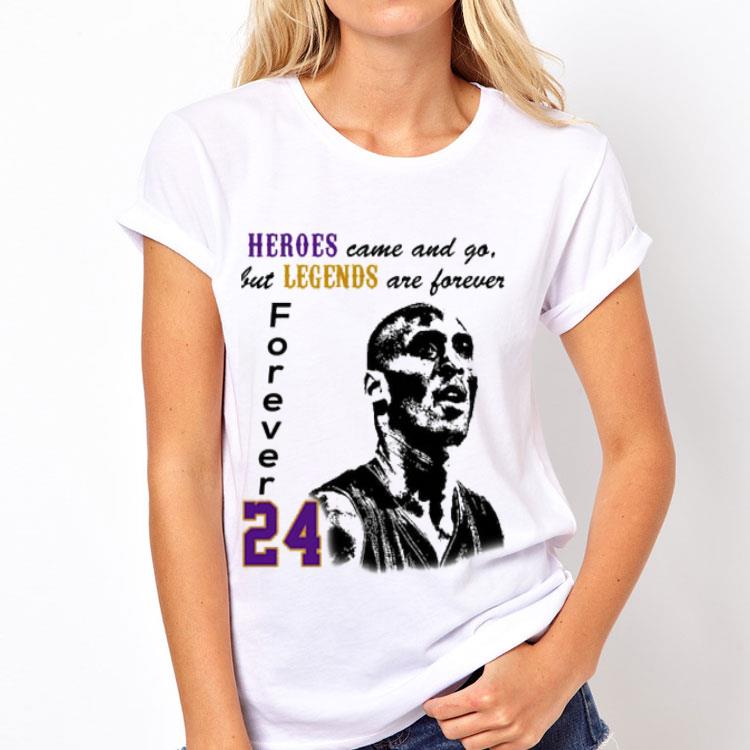 Kobe Heroes came and go legends are forever shirt 12 Kobe Heroes came and go legends are forever shirt