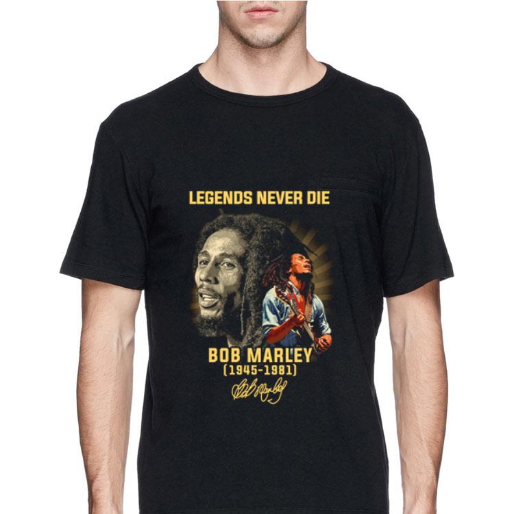 Legends never die Bob Marley 1945-1981 signature shirt 12 Legends never die Bob Marley 1945-1981 signature shirt