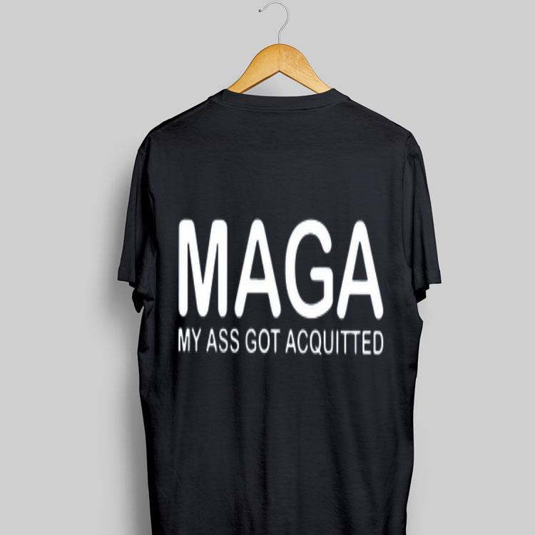 Maga My Ass Got Acquitted shirt 8