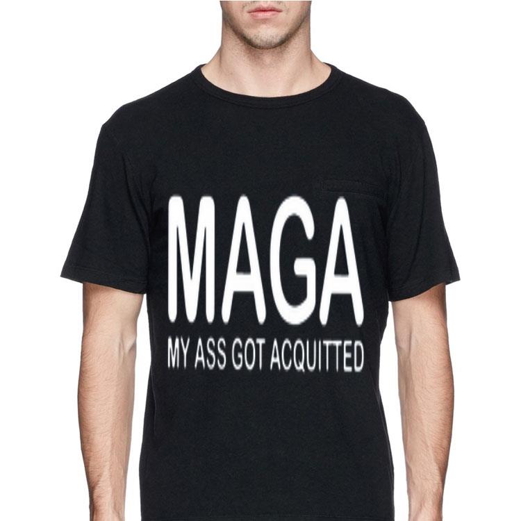 Maga My Ass Got Acquitted shirt 12 Maga My Ass Got Acquitted shirt