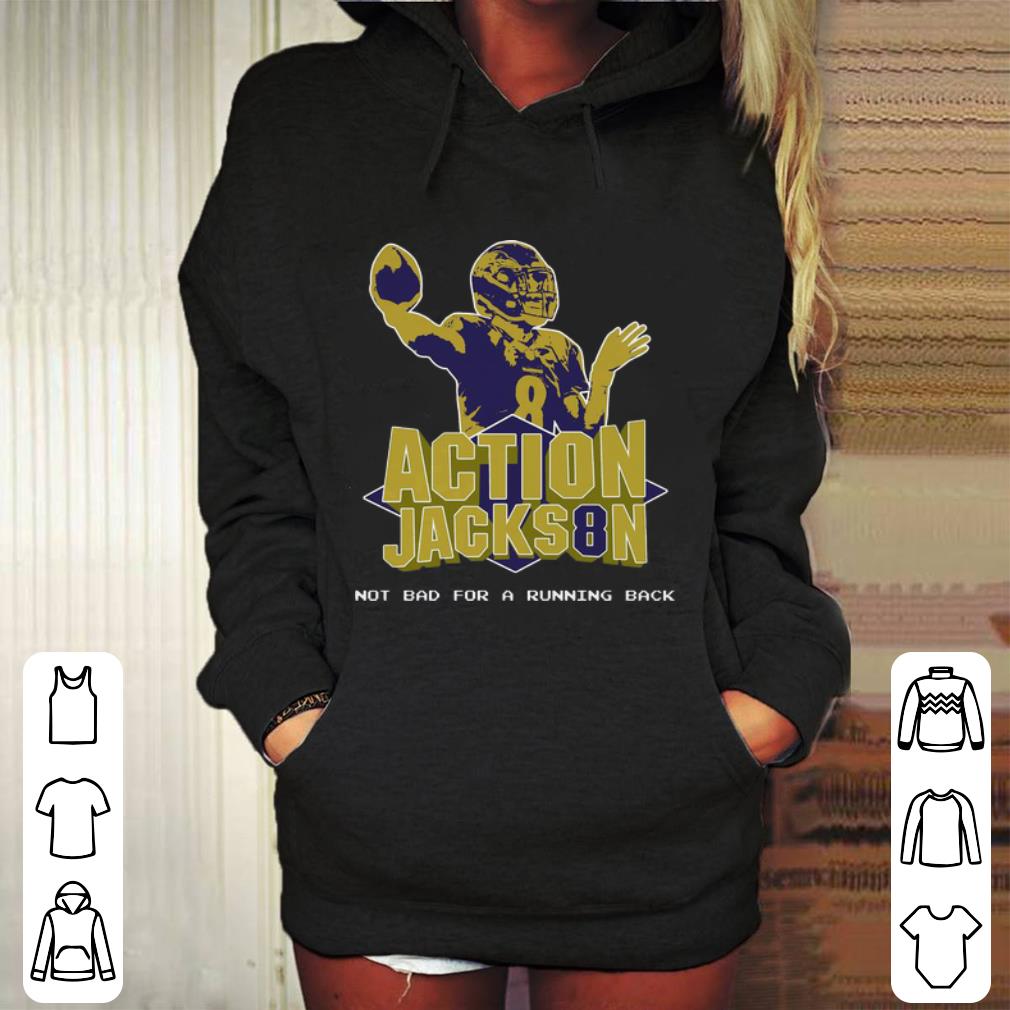 Official Action Jackson Not Bad For A Running Back shirt 10 Official Action Jackson Not Bad For A Running Back shirt