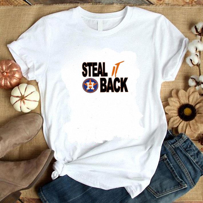 Original Houston Astros Logo Steal It Back shirt 6