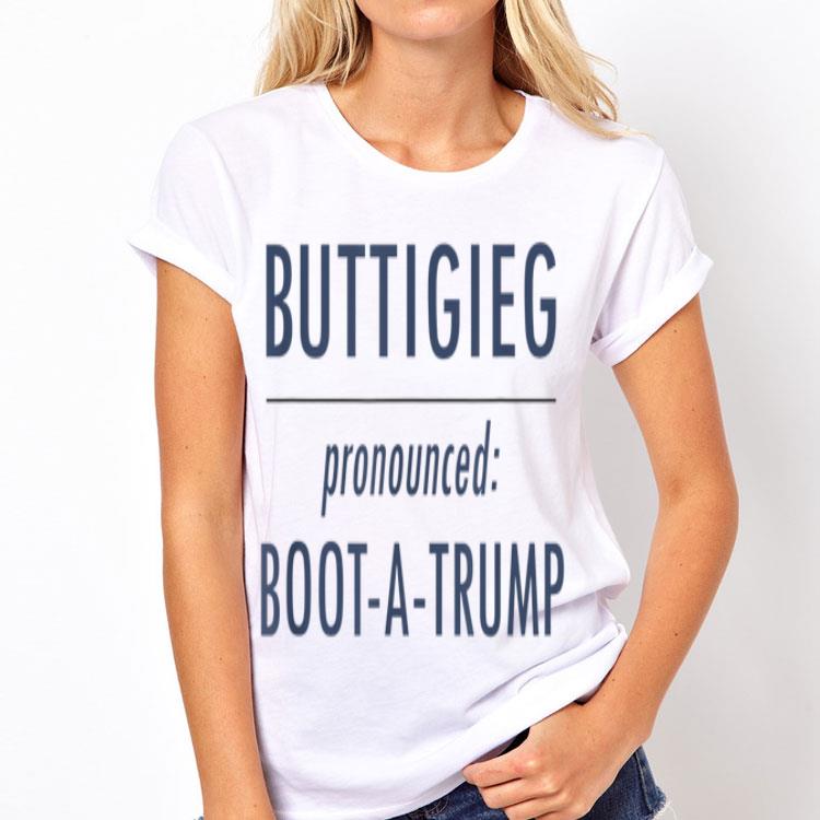 Pete Buttigieg 2020 Pronounced boot a Trump shirt 12 Pete Buttigieg 2020 Pronounced boot a Trump shirt
