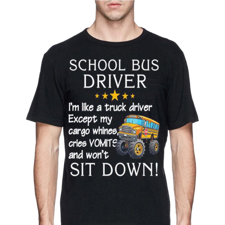 School bus driver i'm like a truck driver except my cargo whines sweater 12 School bus driver i'm like a truck driver except my cargo whines sweater