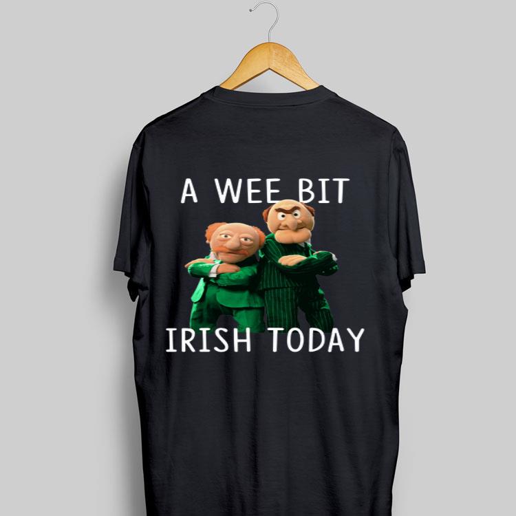 Statler And Waldorf A Wee Bit Irish Today shirt 8