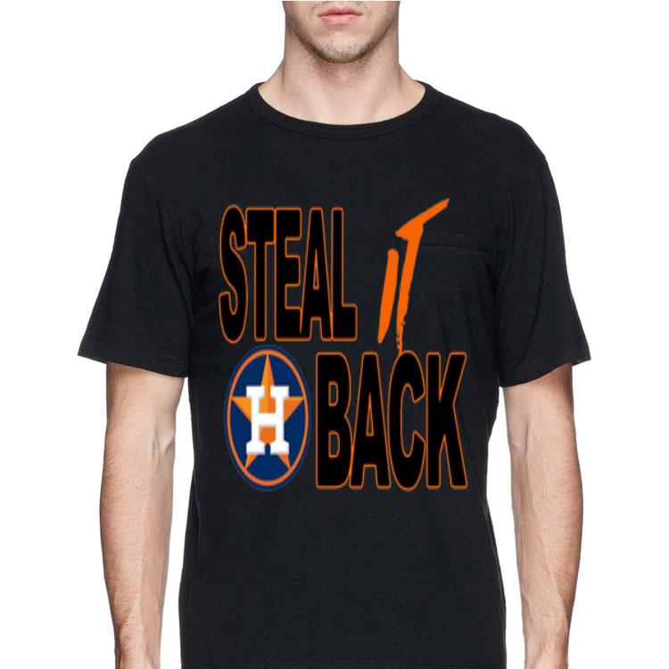 Steal It Back Houston Astros shirt 12 Steal It Back Houston Astros shirt