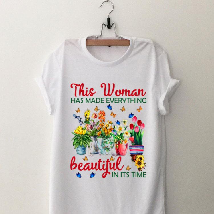 This woman has made everything beautiful in its time shirt 8