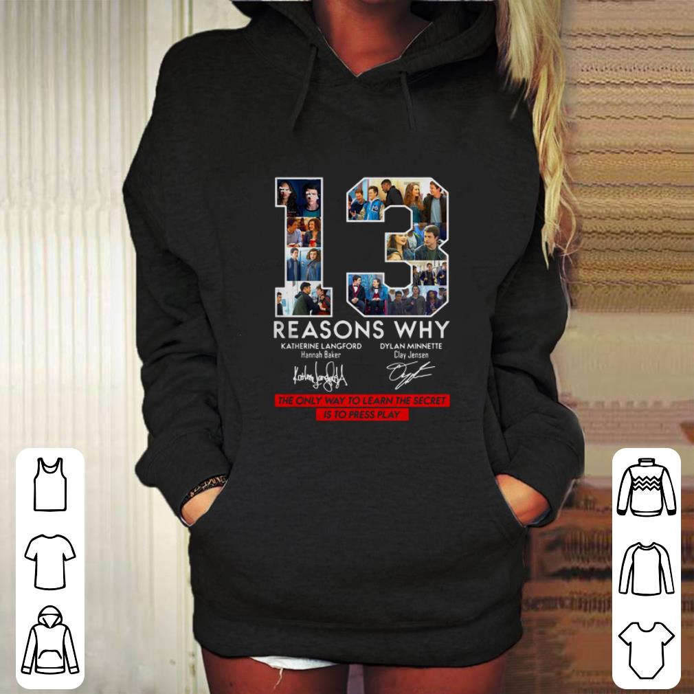Top 13 Reasons Why Signed The Only Way To Learn The Secret is to Press Play shirt