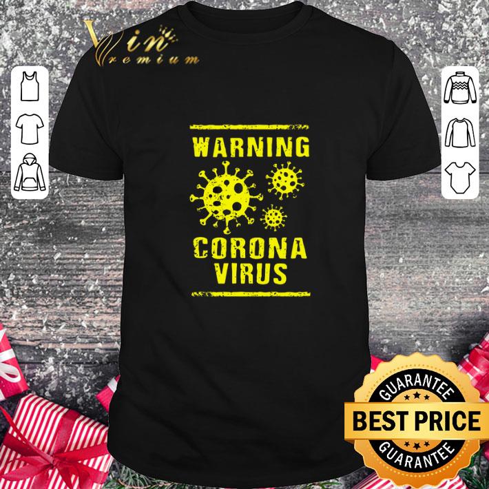 Top Warning Corona Virus 2020 China Wuhan shirt 9