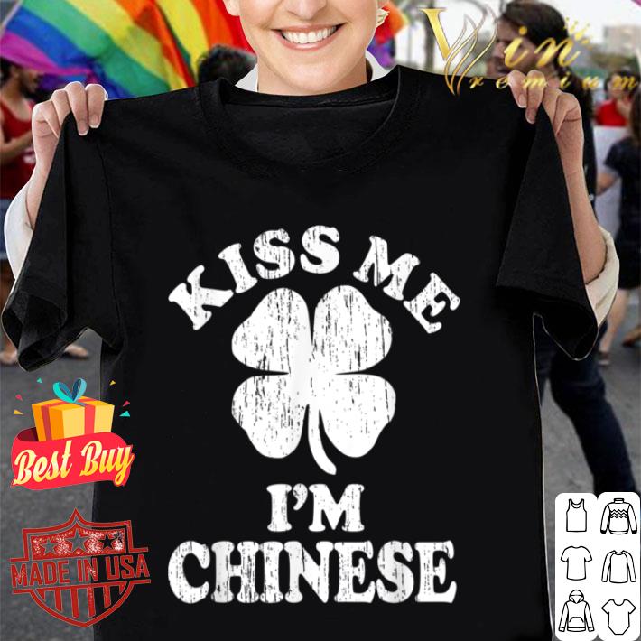 Vintage kiss me i'm Chinese shamrock Funny st patricks day shirt 9