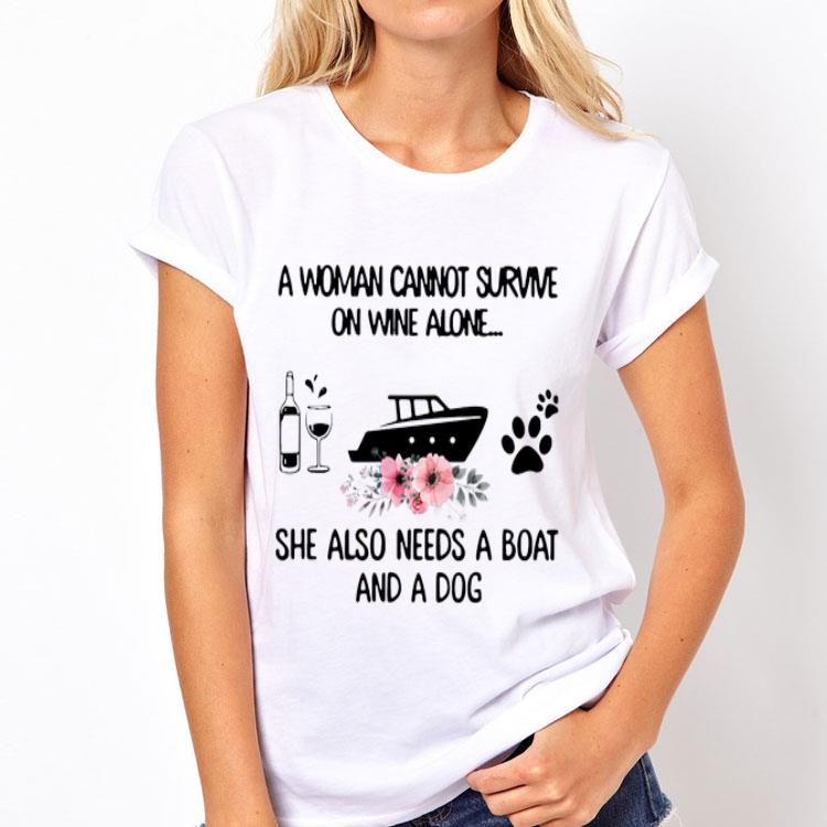 A Woman Cannot Survive On Wine Alone She Also Needs A Boat And A Dog shirt 12 A Woman Cannot Survive On Wine Alone She Also Needs A Boat And A Dog shirt
