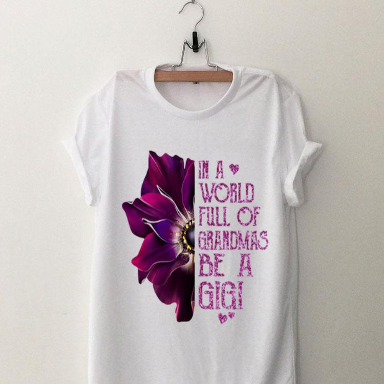Anemone flower in a world full of grandmas be a Gigi shirt 9