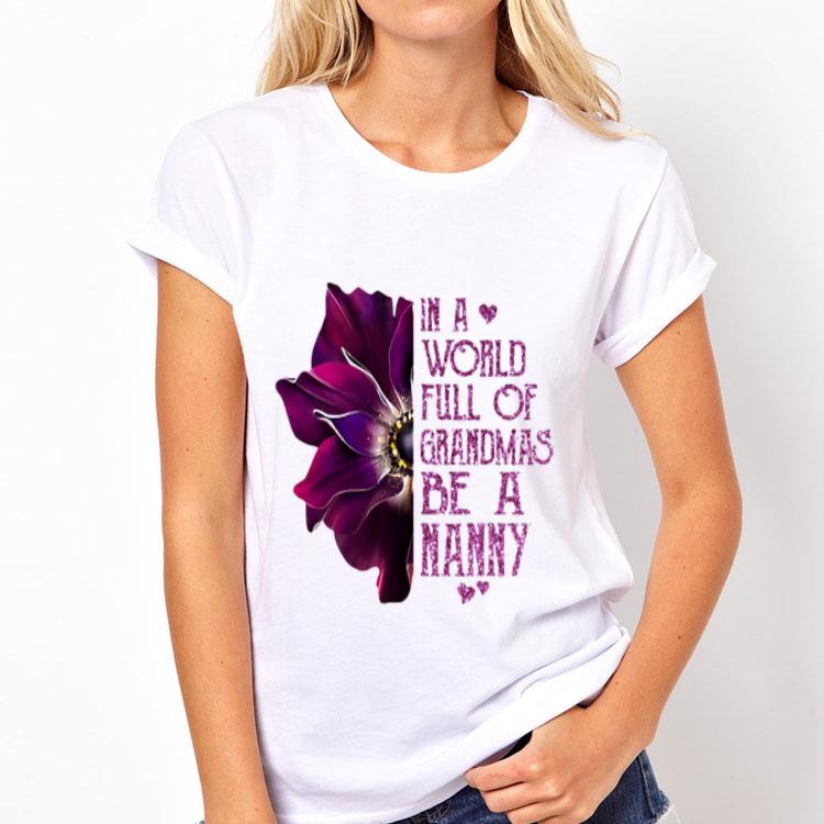 Anemone flower in a world full of grandmas be a Nanny shirt 12 Anemone flower in a world full of grandmas be a Nanny shirt