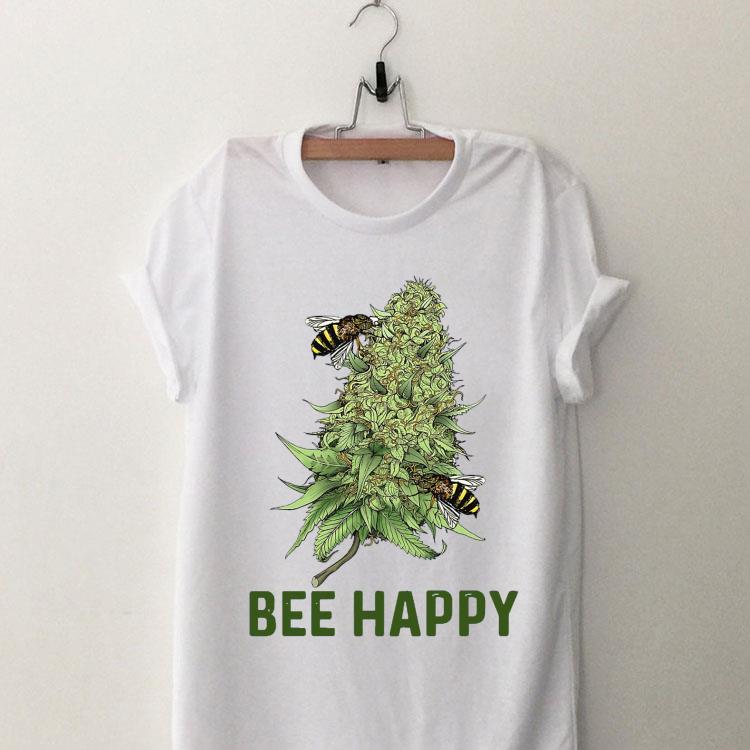 Bees Cannabis Bee Happy shirt 8