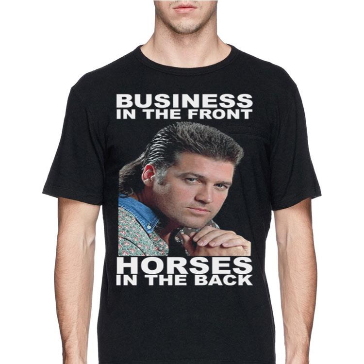 Business in the front horses in the back swaeter 12 Business in the front horses in the back swaeter