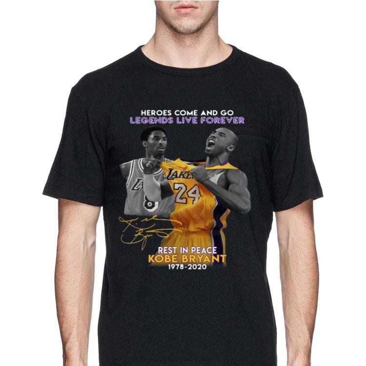 Heroes Come And Go Legends Live Forever Rest In Peace Kobe Bryant 1978 2020 shirt 12 Heroes Come And Go Legends Live Forever Rest In Peace Kobe Bryant 1978 2020 shirt