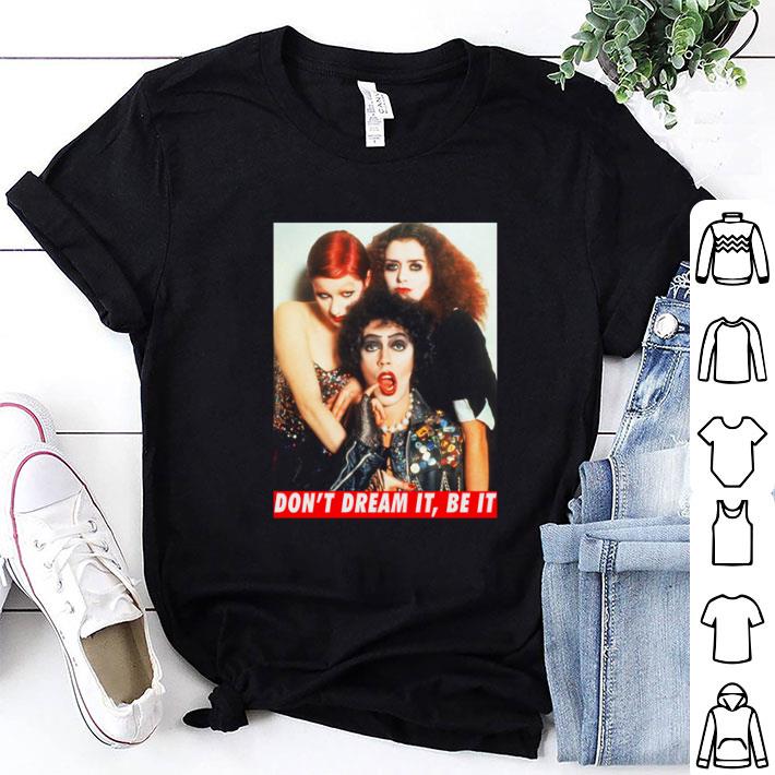 Hot The Rocky Horror Picture Show don't dream it be it shirt 8
