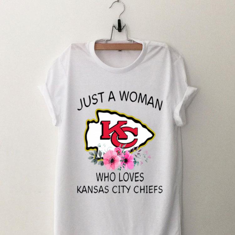 Just a woman who loves Kansas City Chiefs flowers shirt 8