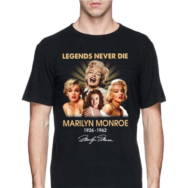 Legends Never Die Marilyn Monroe 1926 1962 Signature shirt 12 Legends Never Die Marilyn Monroe 1926 1962 Signature shirt