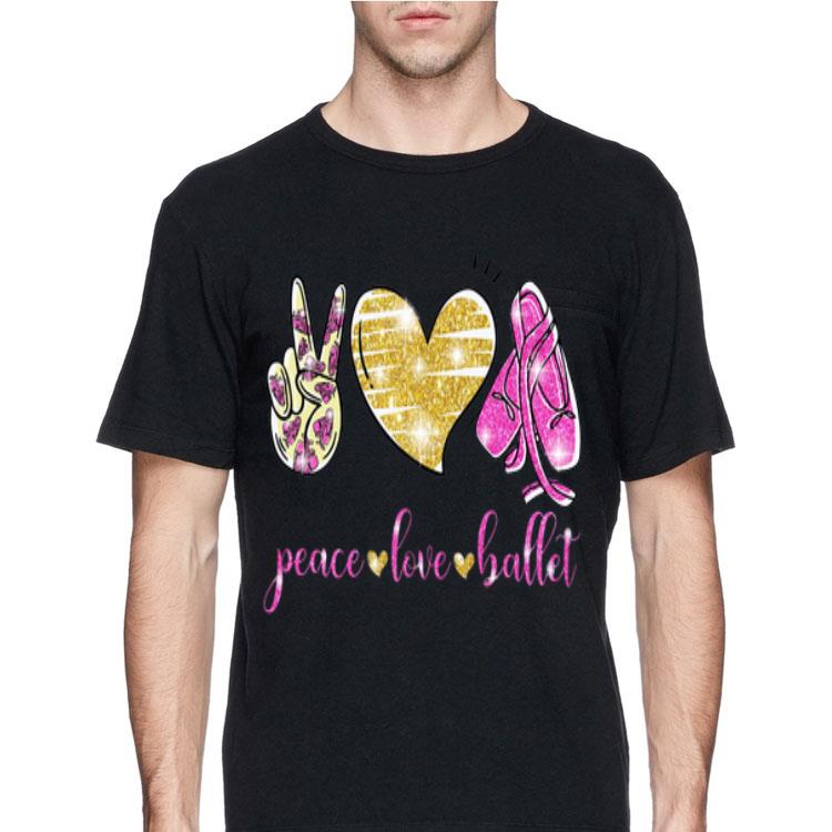 Peace Love Ballet shirt 12 Peace Love Ballet shirt