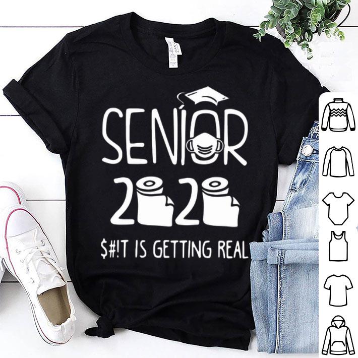 Senior 2020 Toilet Paper Shit Is Getting Real shirt 9