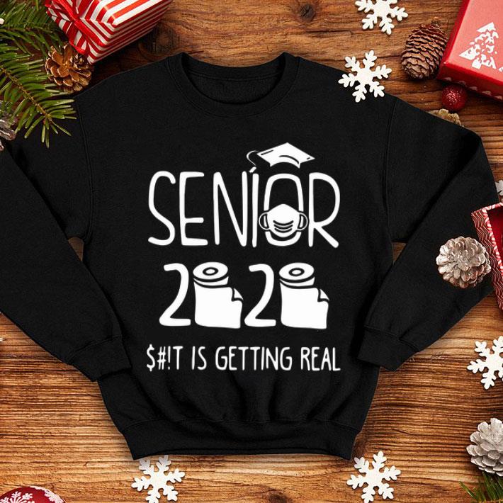 Senior 2020 Toilet Paper Shit Is Getting Real shirt 12 Senior 2020 Toilet Paper Shit Is Getting Real shirt