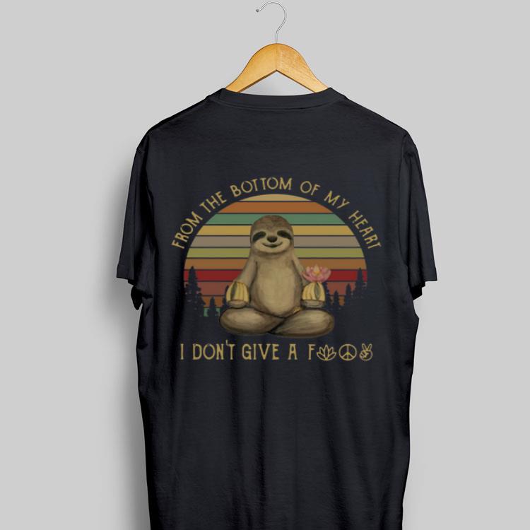 Sloth From The Bottom Of My Heart I Don’t Give A Fuck Vintage shirt 9