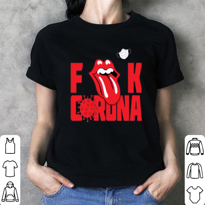 The Rolling Stone Fuck Corona shirt 3 The Rolling Stone Fuck Corona shirt 3