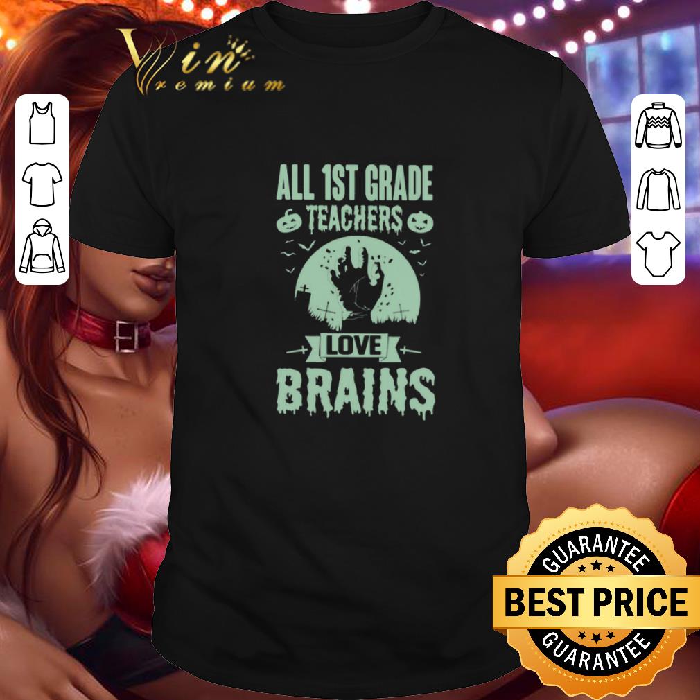 Top All 1st grade teachers love brains Halloween shirt 8