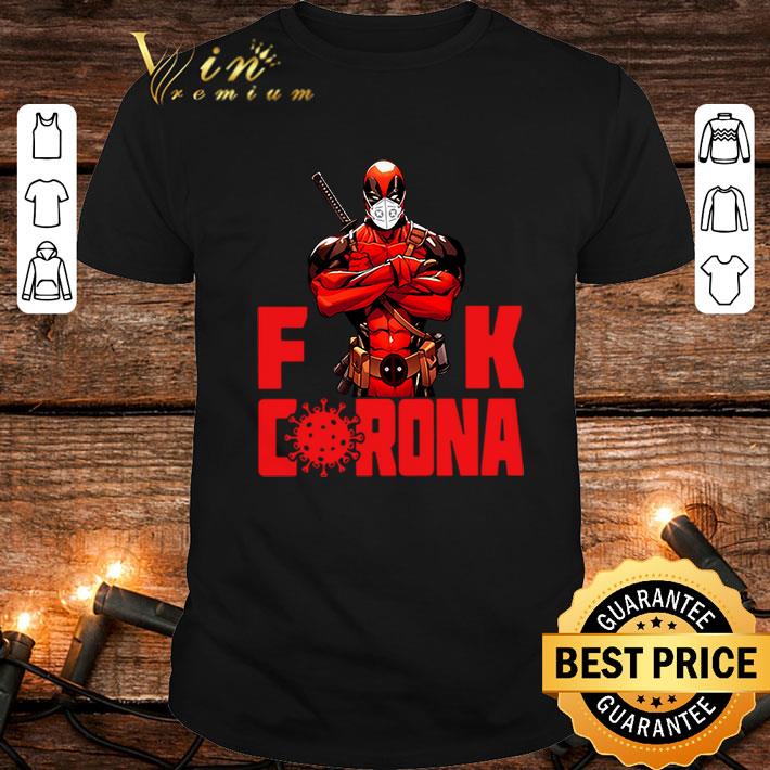 Top Deadpool fuck coronavirus shirt 7