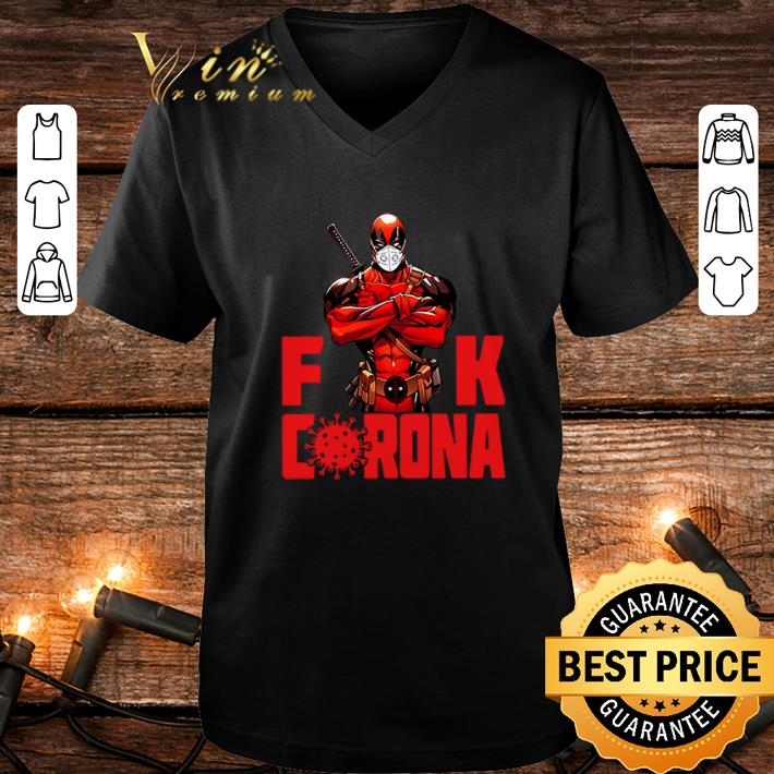 Top Deadpool fuck coronavirus shirt