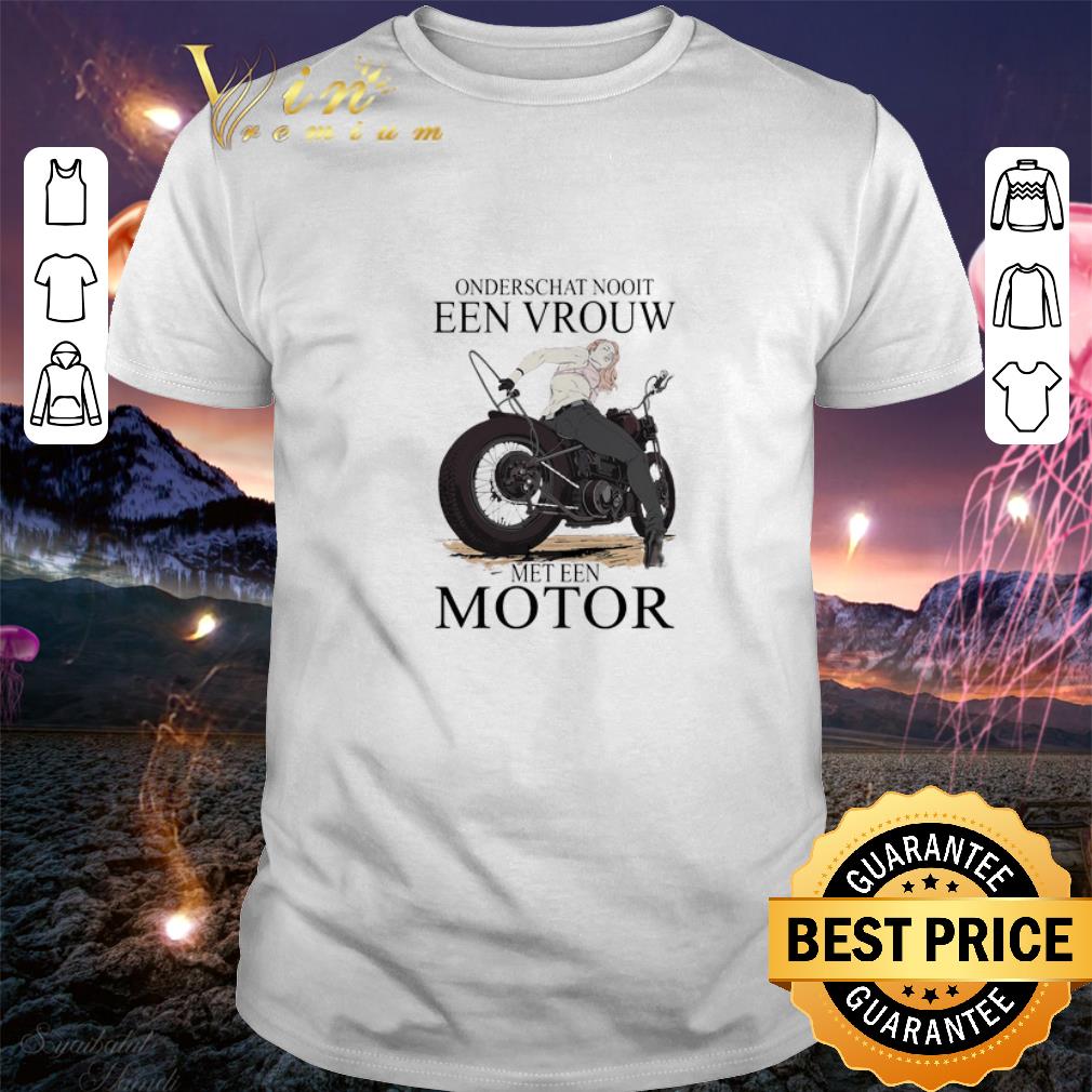 Top Onderschat Nooit Een Vrouw Meten Motor shirt 7