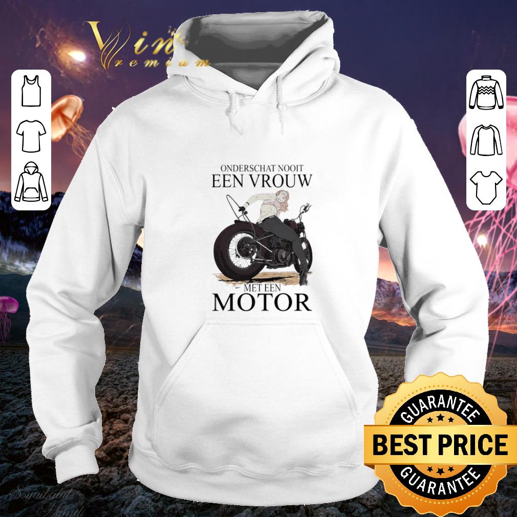 Top Onderschat Nooit Een Vrouw Meten Motor shirt