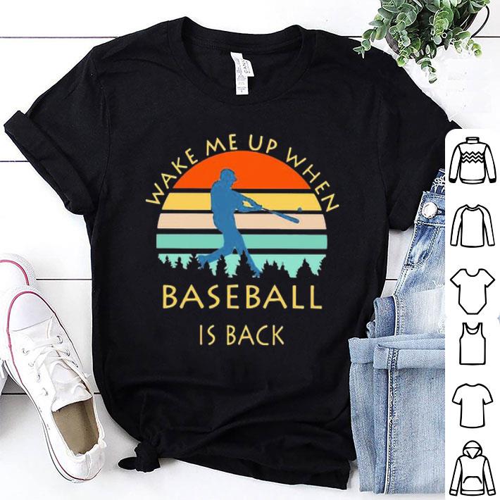 Vintage Wake Me Up When Baseball Is Back shirt 8