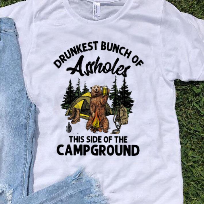 Bear Camping Drunkest Bunch Of Assholes This Side Of The Campground shirt 9