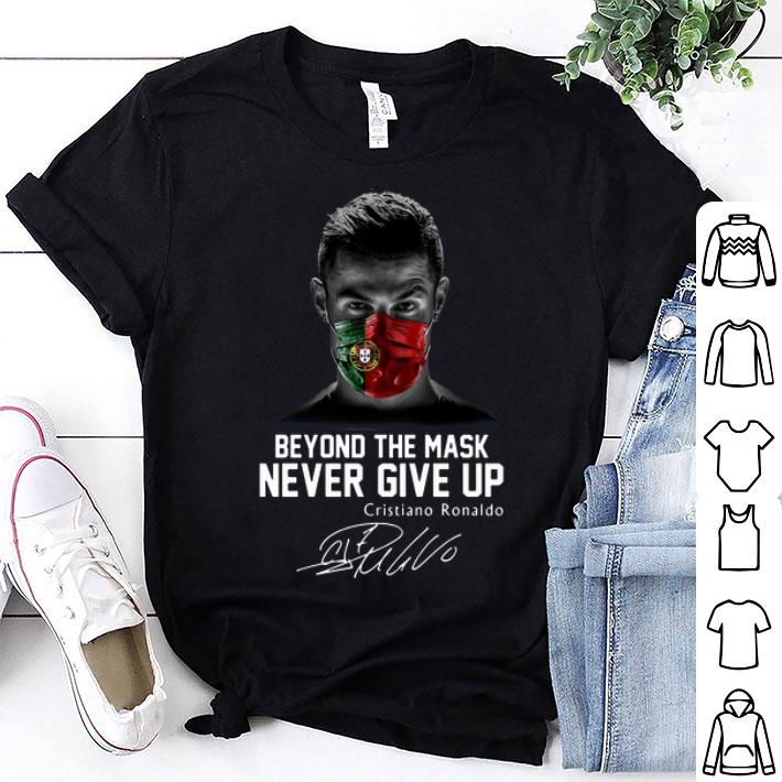 Cristiano Ronaldo Portugal Beyond The Mask Never Give Up Signature shirt 8
