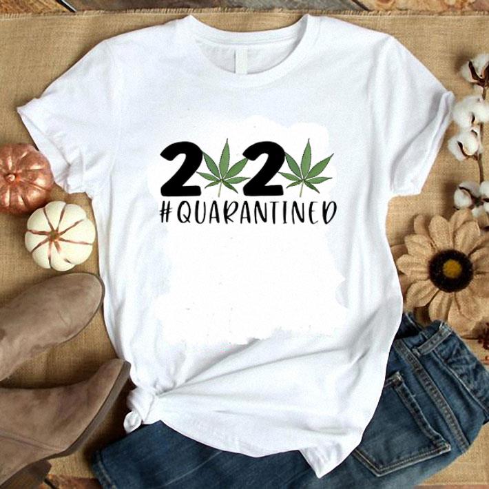 Funny Cannabis Weed 2020 #Quarantined Coronavirus shirt 6
